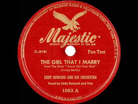 1946 Eddy Howard - The Girl That I Marry