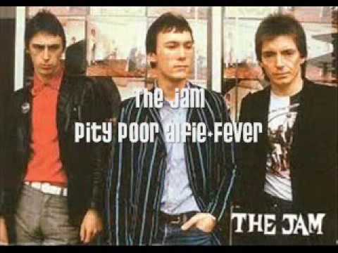 The Jam - Pity Poor Alfie-Fever