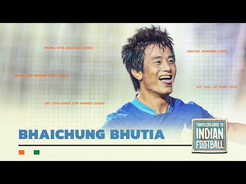 The Bhaichung Bhutia Story | Travellers Guide to Indian Football 🇮🇳