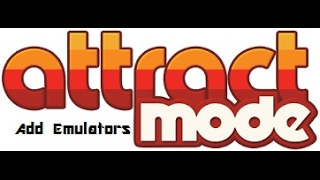 Attract Mode Add Emulators