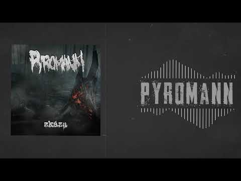 Pyromann - Pyromann (EP Zkáza)