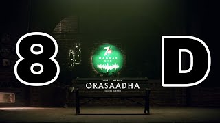 orasaadha 8d use your headphones 
