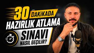 30 Dakikada Hazırlık Atlama Sınavı Nasıl Geçilir?