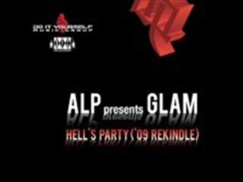 ALP presents GLAM Hell's Party 09 Rekindle Edit