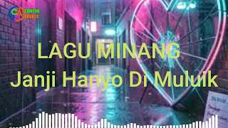 Download lagu Lagu Minang - 'Janji Hanyo Di Muluik' mp3