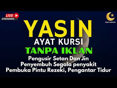 Surah Yasin & Ayat Kursi Pengusir Setan dan Penyembuh Segala Macam Penyakit, | By : Alaa Aqel