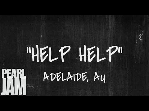 Help Help - Live in Adelaide, Australia (02/16/2003) - Pearl Jam Bootleg