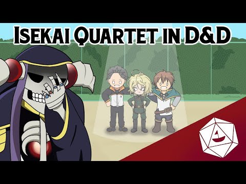 ISEKAI QUARTET IN D&D