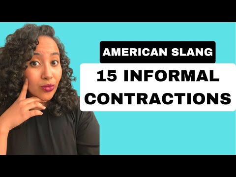 Learn American Slang | 15 Informal English Contractions
