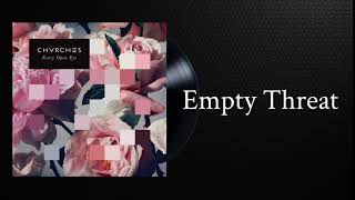 CHVRCHES Empty Threat