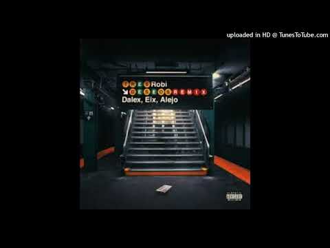 3 Deseos (Full Remix) ROBI, Dalex & Eix (feat. Alejo)