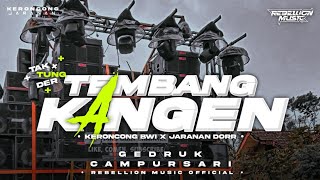Download lagu DJ TEMBANG KANGEN • Style Keroncong Bwi X Gedruk Pargoy Jaranan Dorr Campursari Viral mp3