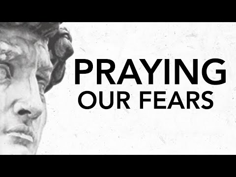 Praying Our Fears | Psalm 3