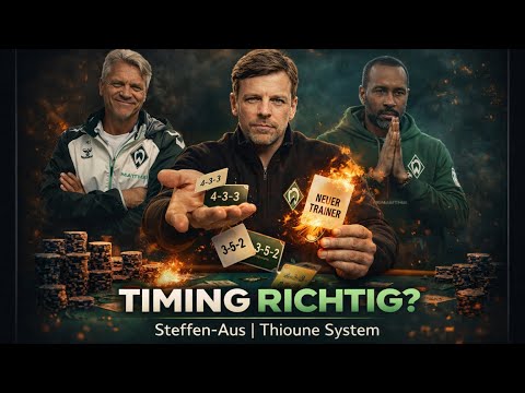 Werder spielt mit dem Feuer! Steffen-Entlassung Timing? Thioune unter Druck! 🤷🏼‍♂️