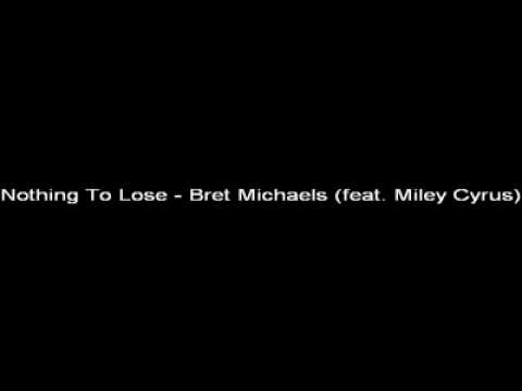 miley cyrus ft brett michaels nothing to loose