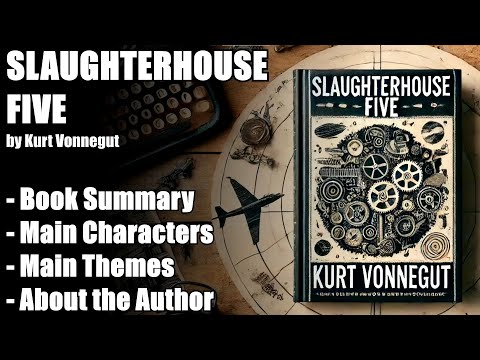 "Slaughterhouse-Five" by Kurt Vonnegut - Book Summary