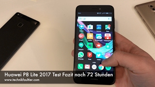 Huawei P8 Lite 2017 Test Fazit nach 72 Stunden