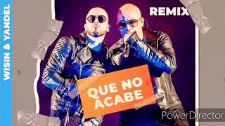 Wisin &amp; Yandel - Qué No Acabe (Remix) Reggaeton 2020