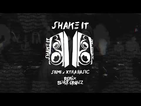 Siimi & Xtra Basic - Shake It (BLVCK CROWZ Remix)