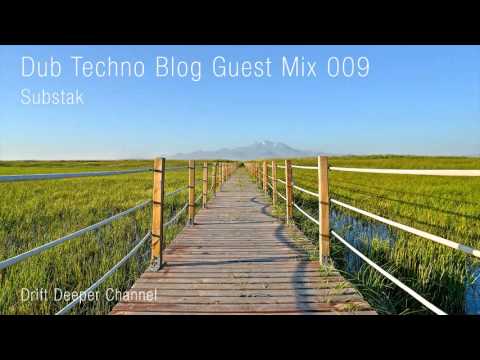 Dub Techno Blog Guest Mix 009 - Substak