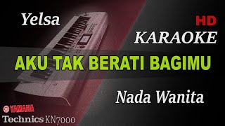 Download lagu YELSE - AKU TAK BERARTI BAGIMU || KARAOKE mp3