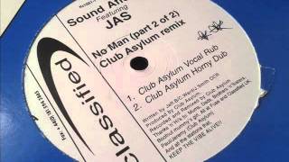 Sound Affects ft Jas - No Man (Club Asylum Vocal Rub)