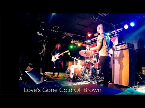 Love's Gone Cold - Oli Brown Band