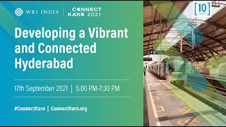 Developing a Vibrant and Connected Hyderabad
