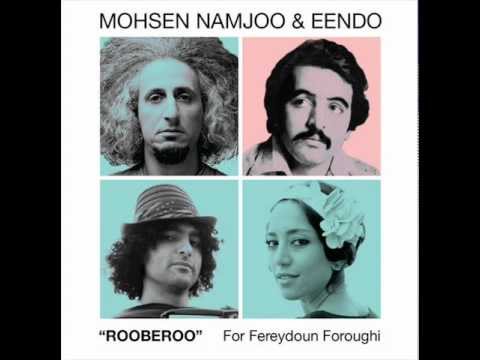 Mohsen Namjoo and Eendo - Rooberoo