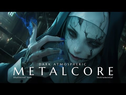 Shattered Veil | Dark Atmospheric Metalcore Instrumental Mix