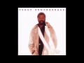 Teddy Pendergrass - And If I Had