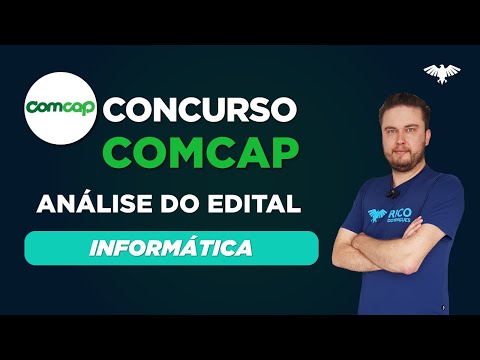Concurso COMCAP: Análise do Edital | Informática