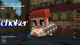 Download lagu twenty one pilots: Choker [MINECRAFT VERSION] mp3