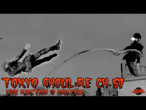 Tokyo Ghoul:re Ch. 57 - LIVE REACTION & Analysis: Eto Confirmed Alive & Kaneki Assoc. Special Class!