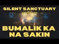 Bumalik Ka Na Sakin - Silent Sanctuary LIVE at The Vermont Hollywood