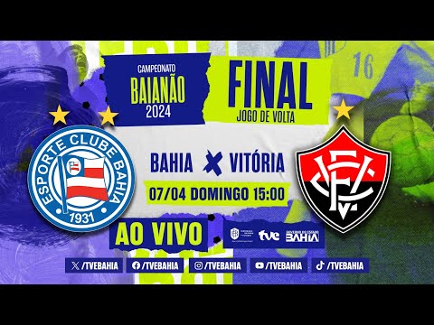 BAHIA 1 x 1 VITÓRIA | FINAL | VITÓRIA CAMPEÃO BAIANO 2024 | #BaianãoNaTVE - 07/04/2024