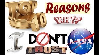 The Top 10 Reasons I Don't Trust NASA