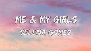 𝑴𝑬 &amp; 𝑴𝒀 𝑮İ𝑹𝑳𝑺 - 𝑺𝑬𝑳𝑬𝑵𝑨 𝑮𝑶𝑴𝑬𝒁 (𝑳𝒀𝑹𝑰𝑪𝑺)