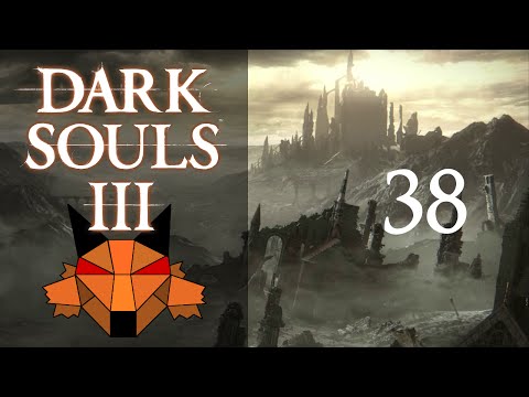 Let's Play Dark Souls 3 [PC/Blind/1080P/60FPS] Part 38 - Farron Keep Perimeter
