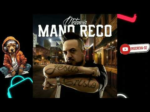 Mano Reco - Metanóia 2016 (CD COMPLETO) Rap Gospel