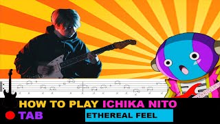 How to play | Ichika Nito - Ethereal Feel &amp; Tuning / TAB Tutorial