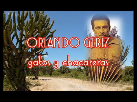 Orlando Gerez - Gatos y chacareras