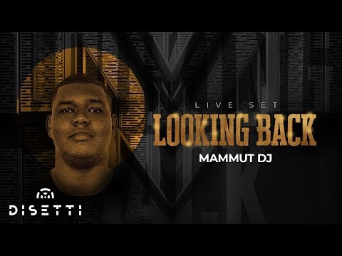 Mammut Dj - Looking Back (Live Set)