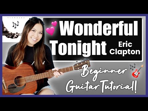 Wonderful Tonight 💕 Eric Clapton Guitar Lesson 🎸 Beginner Tutorial | Chords, Strumming & Solo Tab! 🎶