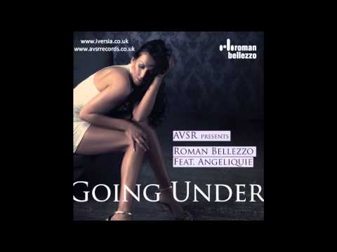 Avsr Pres Roman Bellezzo ft. Angeliquie - Going Under (Radio Edit).wmv