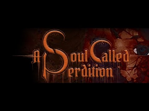 A SOUL CALLED PERDITION -  INTO THE FORMLESS DAWN