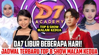 Download lagu DA7 LIBUR BEBERAPA HARI! JADWAL TAYANG TERBARU TOP 8 SHOW MALAM KEDUA D'ACADEMY 7 INDOSIAR mp3 Download lagu DA7 LIBUR BEBERAPA HARI! JADWAL TAYANG TERBARU TOP 8 SHOW MALAM KEDUA D'ACADEMY 7 INDOSIAR mp3