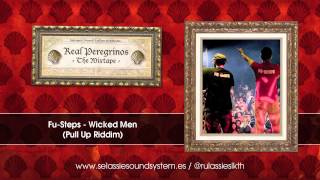 Real Peregrinos - The Mixtape - 24 - Fu-Steps - Wicked men (Dubplate)