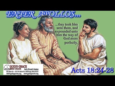 Enter Apollos - Acts 18:24-28 - 6/6/2021