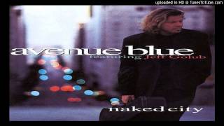 Avenue Blue - Naked City  feat. Jeff Golub